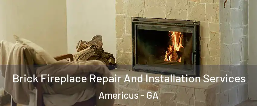  Brick Fireplace Repair And Installation Services Americus - GA