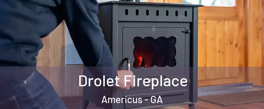  Drolet Fireplace Americus - GA