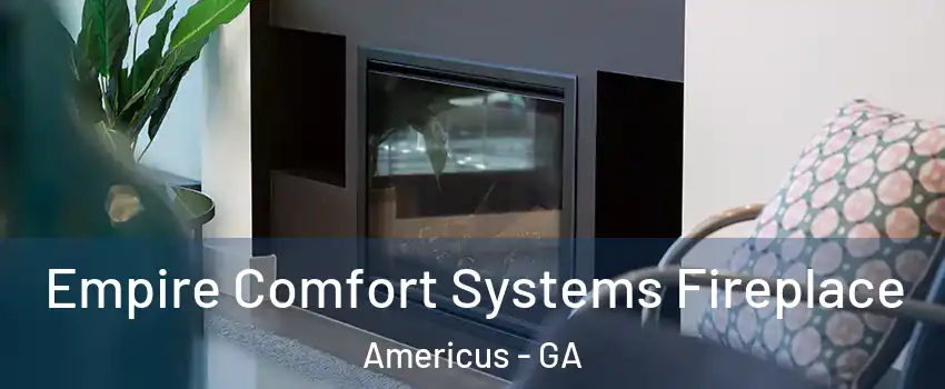  Empire Comfort Systems Fireplace Americus - GA