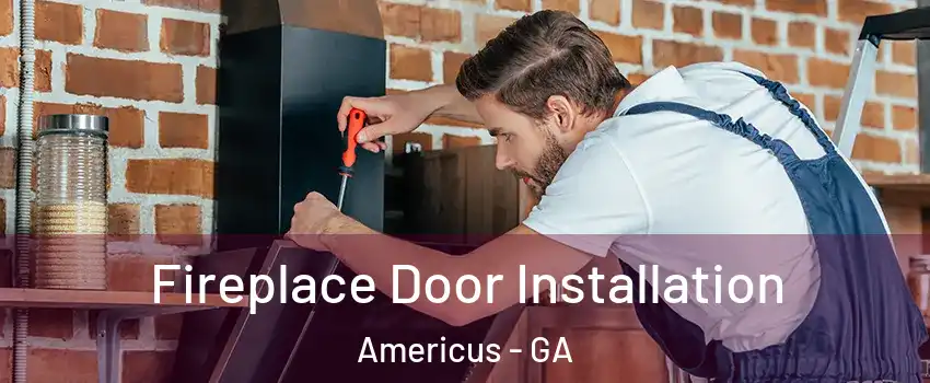  Fireplace Door Installation Americus - GA