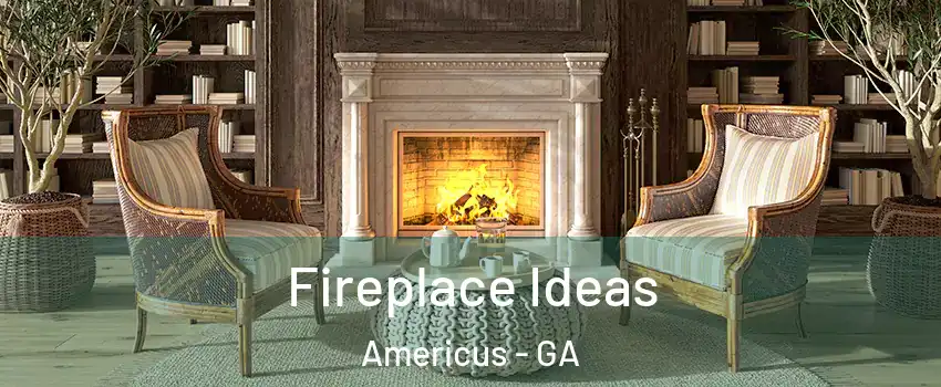  Fireplace Ideas Americus - GA