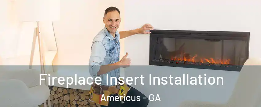  Fireplace Insert Installation Americus - GA