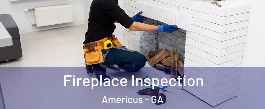  Fireplace Inspection Americus - GA