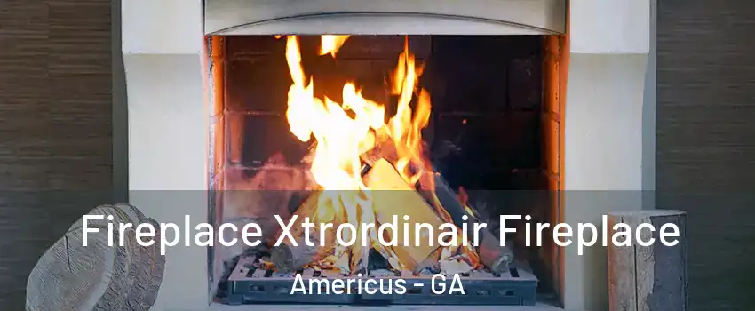  Fireplace Xtrordinair Fireplace Americus - GA
