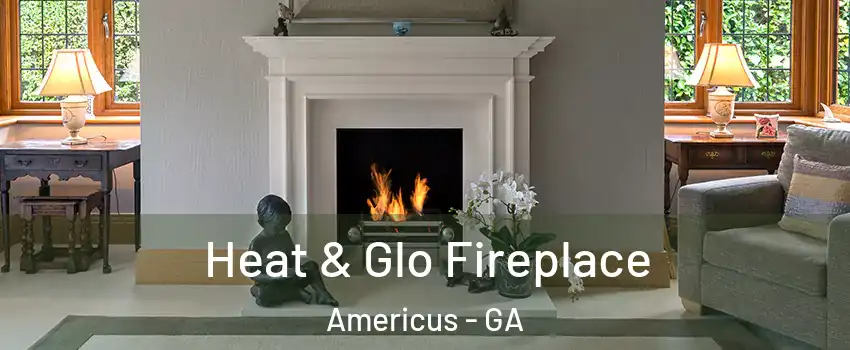  Heat & Glo Fireplace Americus - GA