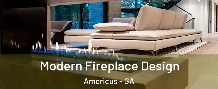  Modern Fireplace Design Americus - GA
