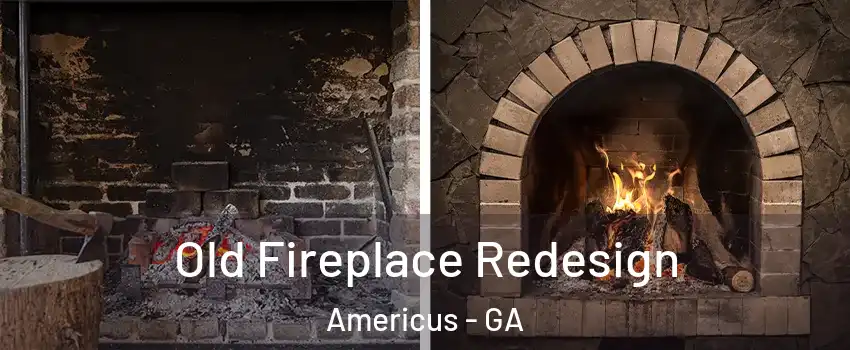  Old Fireplace Redesign Americus - GA