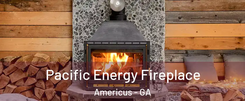  Pacific Energy Fireplace Americus - GA