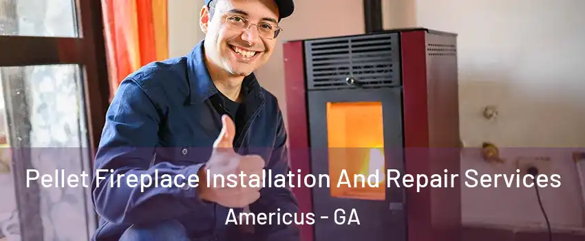  Pellet Fireplace Installation And Repair Services Americus - GA