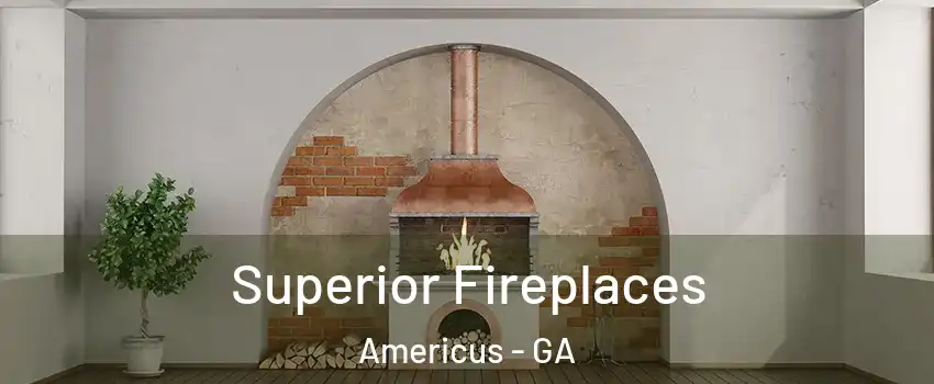  Superior Fireplaces Americus - GA
